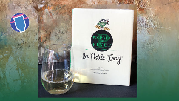 Look! What's on Tap? La Petite Frog Picpoul de Pinet. (Orig. Tasting Date: 09/20/18)